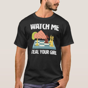 Vintage Chess Chessboxing Watch Me Steal Your Girl T-Shirt