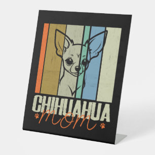 Vintage Chihuahua Mum Dog Lovers Mother's Day Pedestal Sign