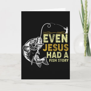 Vintage Christian Dad Fishing Even Jesus Had A Fis Card