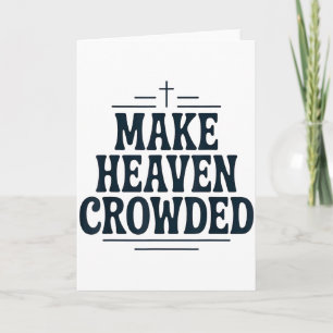 Vintage Christian Make Heaven Crowded Tee Retro Fa Card