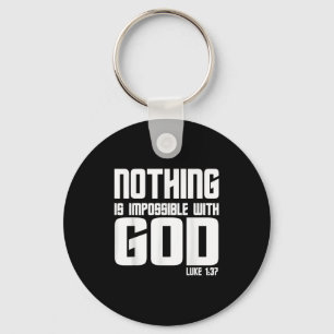 Vintage Christian Quote Nothing Is Impossible With Key Ring