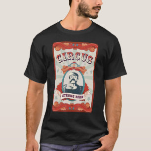Vintage Circus Staff Badge Strong Man T-Shirt