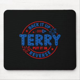 Vintage Ck It Up Terry Put It In Reverse 4th Of Ju Mouse Pad