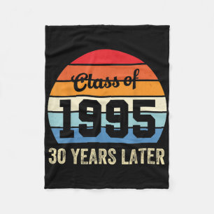 Vintage Cl Of 1995 30 Years Later Reunion 30th Gra Fleece Blanket