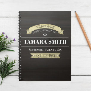 Vintage Classic Simple Aged to Perfection Sign Notebook