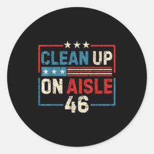 Vintage Clean Up In Aisle 46 American  Classic Round Sticker