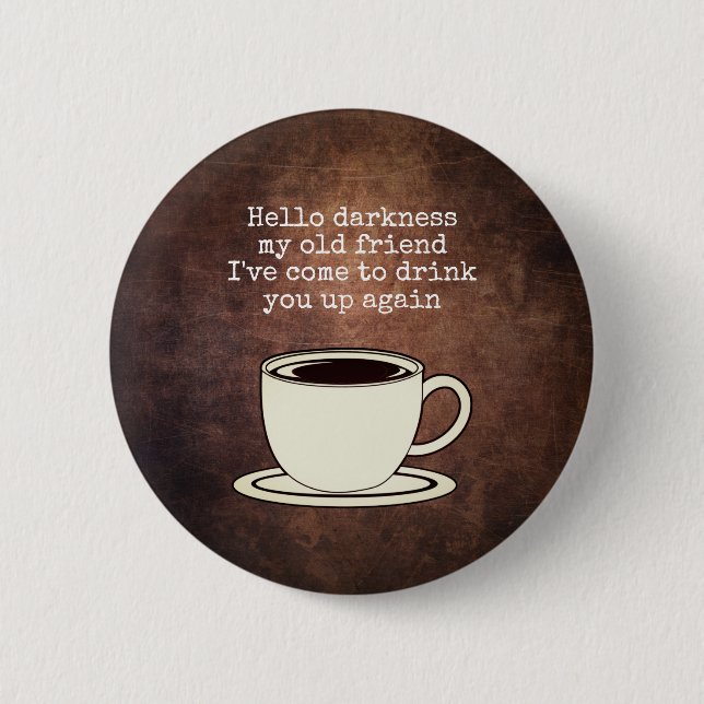 Vintage Coffee Lover Funny Quote Button (Front)