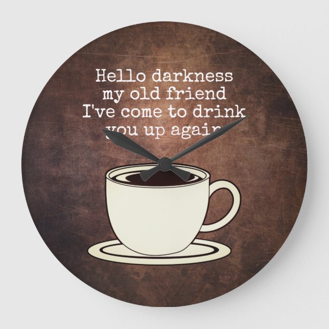 Vintage Coffee Lover Funny Quote Large Clock (Front)