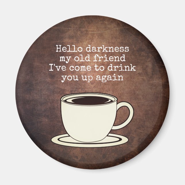 Vintage Coffee Lover Funny Quote Magnet (Front)