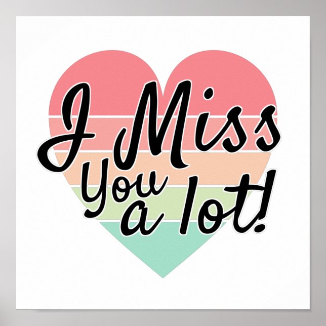 vintage colorful I miss you a lot heart. Poster (Front)