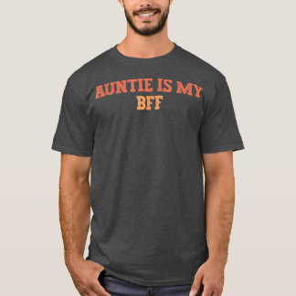 Vintage Coloured Funny Auntie Is My Bff  T-Shirt