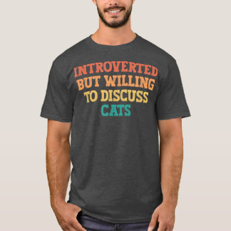 Vintage Coloured Funny Introverted But Willing To  T-Shirt