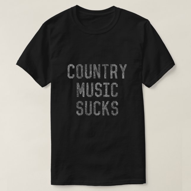 Vintage Country Music Sucks T-Shirt (Design Front)