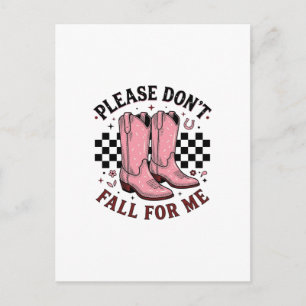 Vintage Cowboy Boots Please Don’t Fall For Me Postcard