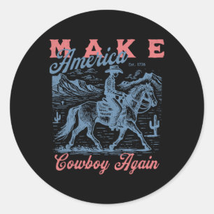 Vintage Cowboys Make America Again Western Fourth Classic Round Sticker