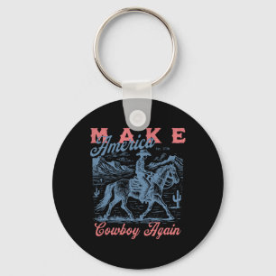 Vintage Cowboys Make America Again Western Fourth Key Ring