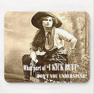 Vintage Cowgirl "I KICK BUTT" Mousepad
