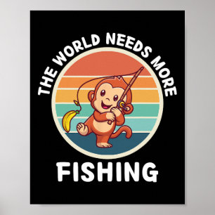 Vintage Cute Monkey The World Needs More Fishing L Poster