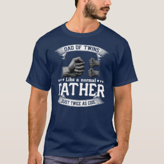 Vintage Dad Of Twins Like A Normal Father T-Shirt