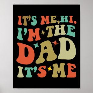 Vintage Dad Shirt Fathers Day Its Me Hi I&#; m The Poster