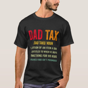Vintage Dad Tax Definition Apparel Quote Father's T-Shirt