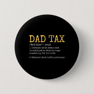 Vintage Dad Tax Definition Men Funny Father's Day 6 Cm Round Badge