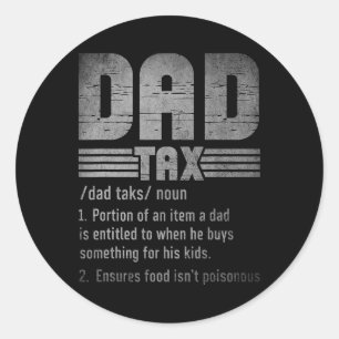 Vintage Dad Tax Definition Men Funny Father's Day  Classic Round Sticker