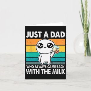 Vintage Dad Who Always Came Back With Milk Fathers Card