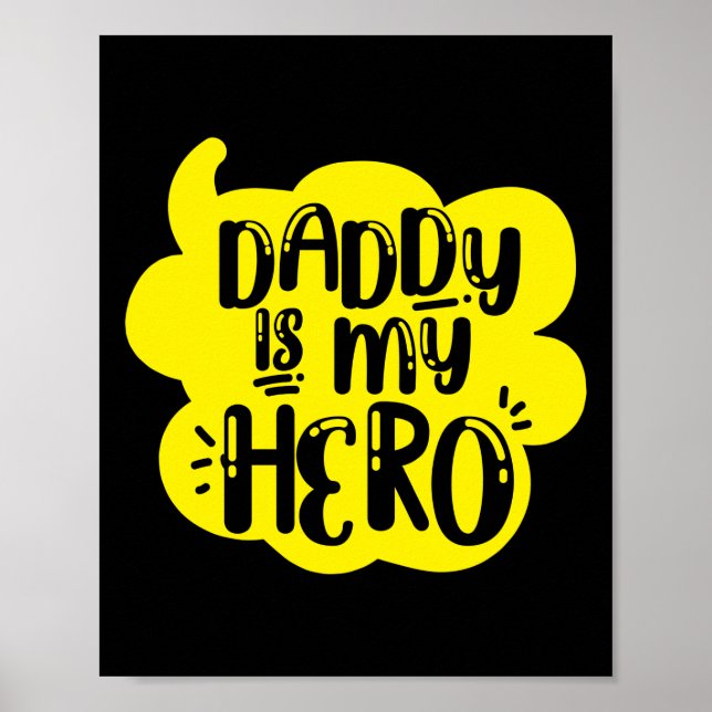 Vintage Daddy Is My Hero Poster (Front)