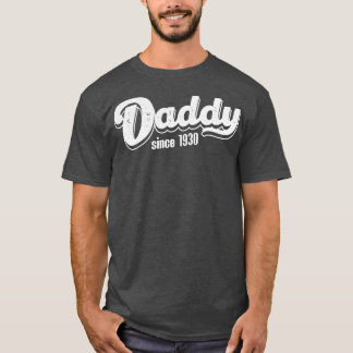 Vintage Daddy Since 1930 T-Shirt