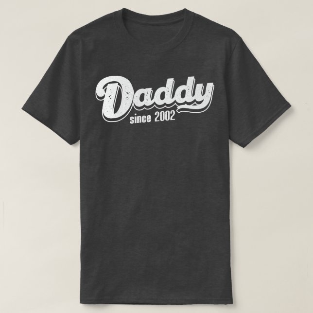 Vintage Daddy Since 2002 T-Shirt (Design Front)