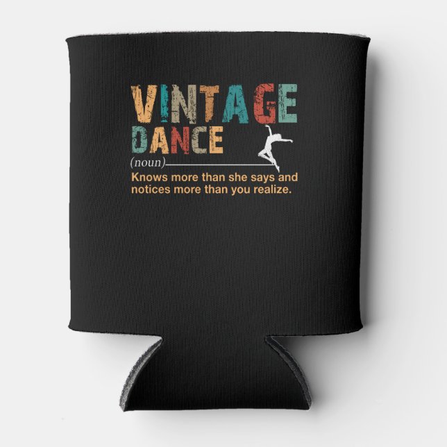 Vintage Dance Definition Dance Lover Gift Can Cooler (Front)