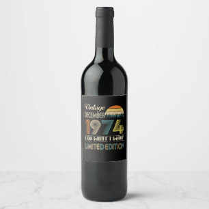 Vintage December 1974 What I Want Limited Edition Wine Label