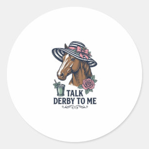 Vintage Derby Horse Hat Talk Derby To Me Design Classic Round Sticker