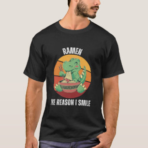Vintage Dinosaur Eats Ramen The Reason I Smile Ram T-Shirt