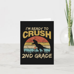 Vintage Dinosaur I'm Ready To Crush 2nd Grade Back Card