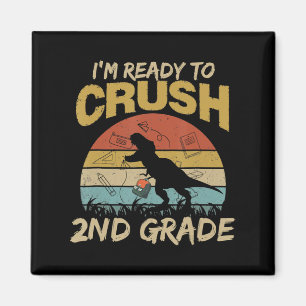 Vintage Dinosaur I'm Ready To Crush 2nd Grade Back Magnet