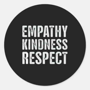 Vintage Distressed Empathy Kindness Respect Classic Round Sticker