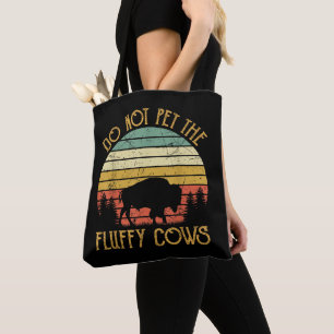 Vintage Do Not Pet The Fluffy Cows Retro Bison Buf Tote Bag