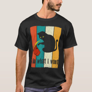 Vintage Do What I Want Black Cat Red Cup My Cat 4 T-Shirt