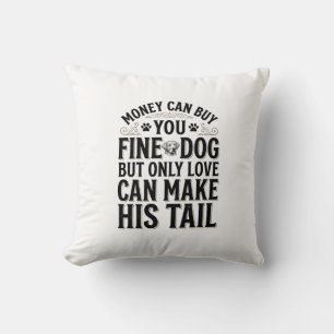 Vintage Dog Love Quote Typography Design_1 Cushion