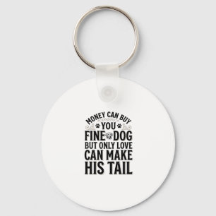 Vintage Dog Love Quote Typography Design_1 Key Ring