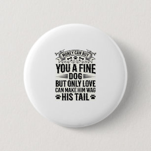 Vintage Dog Lover Quote Typography Design_1 6 Cm Round Badge