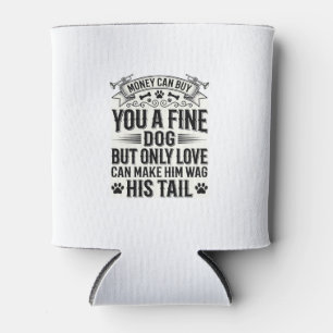 Vintage Dog Lover Quote Typography Design_1 Can Cooler