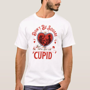 Vintage "Don't Be Square Fall In Love Cupid" T-Shirt