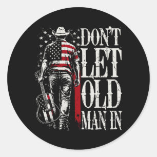 Vintage Dont Let Old Man In Aamerican Flag Funny Classic Round Sticker