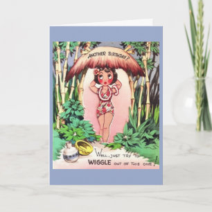 Vintage- Don't Try to Wiggle Out of This Birthday, Card