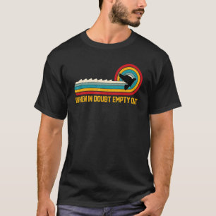 vintage Dove Hunting Hunters When In Doubt Empty I T-Shirt