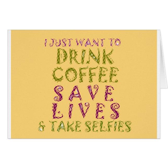 Vintage Drink coffee Save Lives and Take Selfies (Front Horizontal)