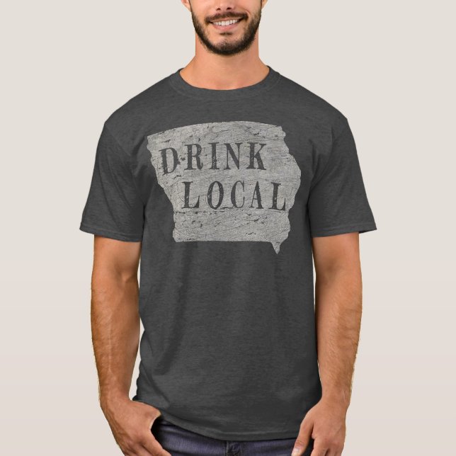 Vintage Drink local craft beer Iowa T-Shirt (Front)